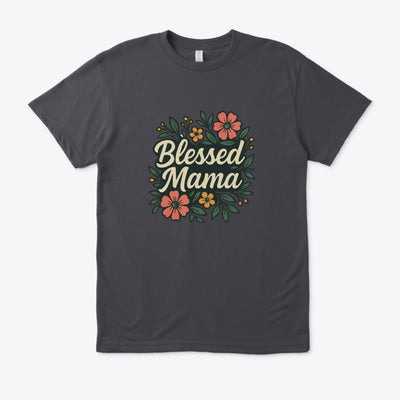 T-shirt “ Blessed Mama” Fleuri – Cadeau Idéal Fête des Mères, Nouvelles Mamans, Confort Décontracté au Quotidien