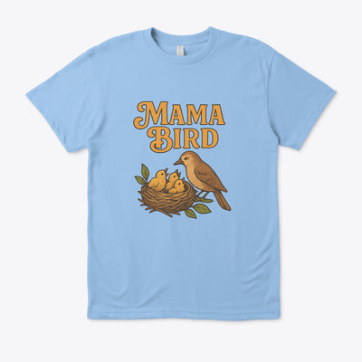 T-shirt Unisexe “Mama Bird” – Cadeau pour Mamans, Fête des Mères, Style Nature et Confort