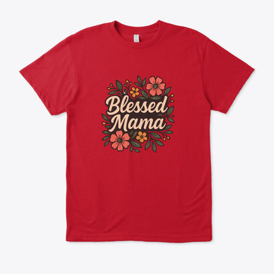 T-shirt “ Blessed Mama” Fleuri – Cadeau Idéal Fête des Mères, Nouvelles Mamans, Confort Décontracté au Quotidien